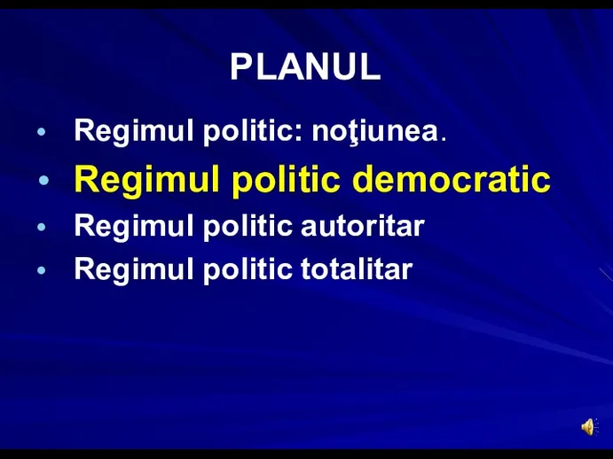 PLANUL Regimul politic: noţiunea. Regimul politic democratic Regimul politic autoritar Regimul politic totalitar