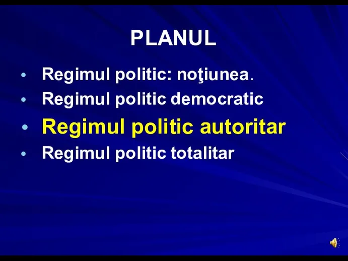 PLANUL Regimul politic: noţiunea. Regimul politic democratic Regimul politic autoritar Regimul politic totalitar