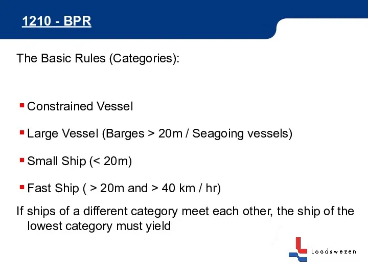 1210 - BPR The Basic Rules (Categories): Constrained Vessel Large