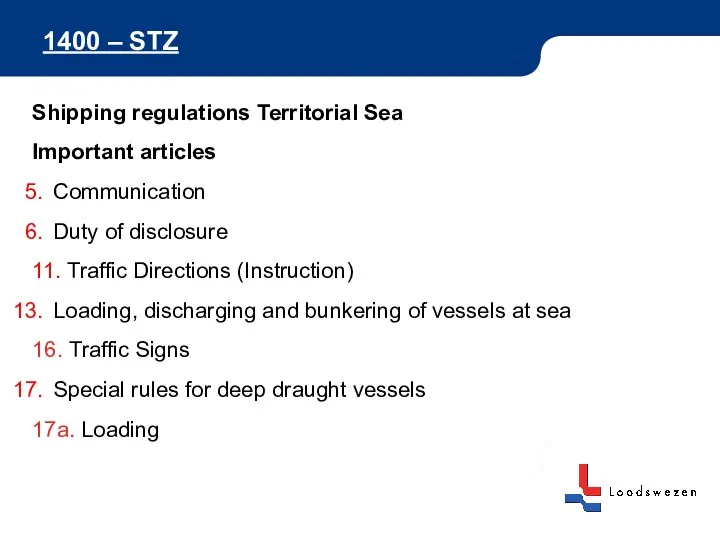 1400 – STZ Shipping regulations Territorial Sea Important articles Communication