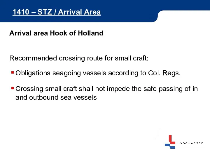 1410 – STZ / Arrival Area Arrival area Hook of