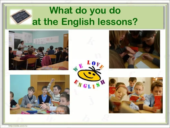 What do you do at the English lessons?