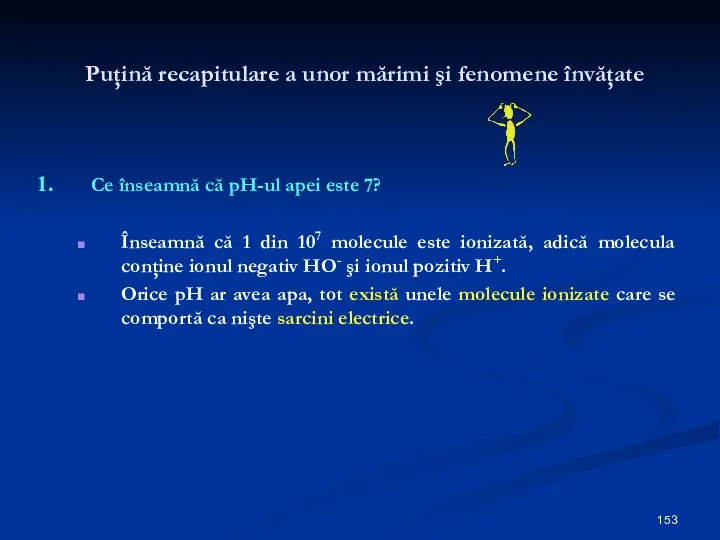 Puţină recapitulare a unor mărimi şi fenomene învăţate Ce înseamnă