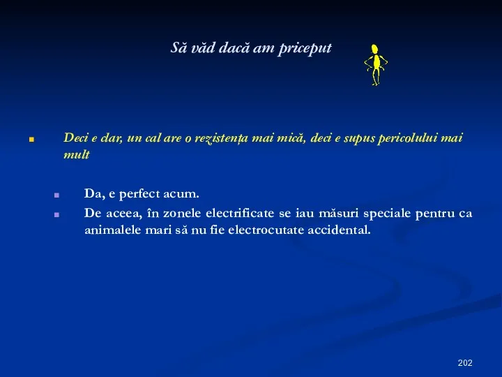 Să văd dacă am priceput Deci e clar, un cal