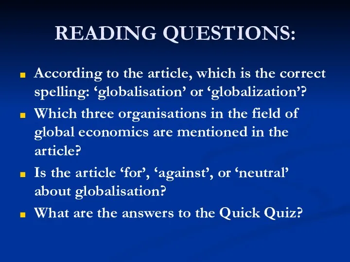 READING QUESTIONS: According to the article, which is the correct