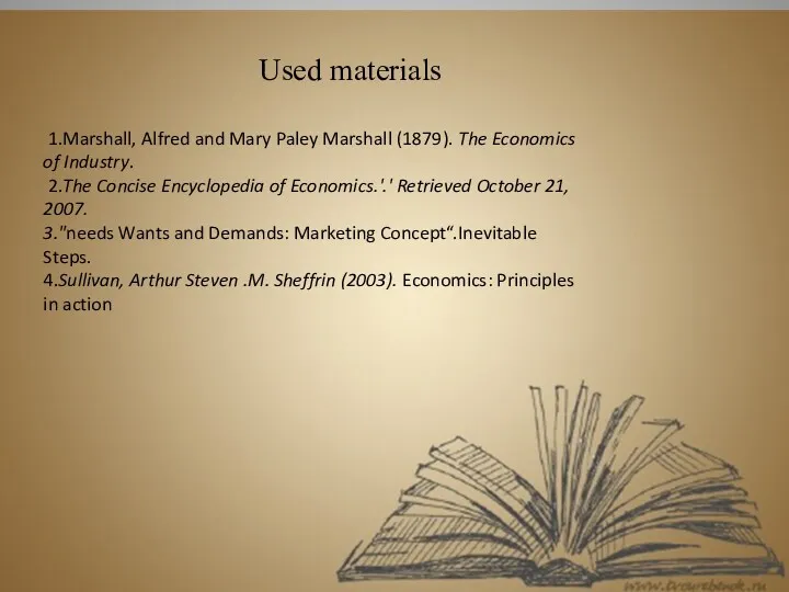 1.Marshall, Alfred and Mary Paley Marshall (1879). The Economics of Industry. 2.The Concise