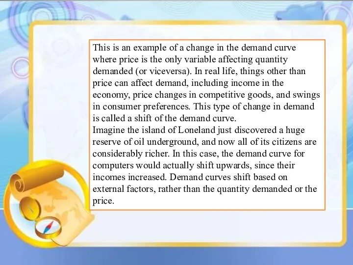 This is an example of a change in the demand curve where price