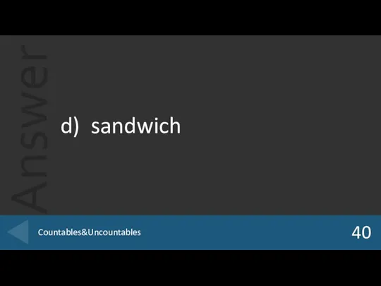 d) sandwich 40 Countables&Uncountables