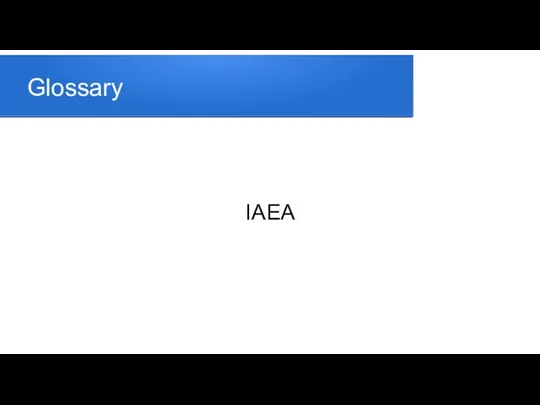 Glossary IAEA