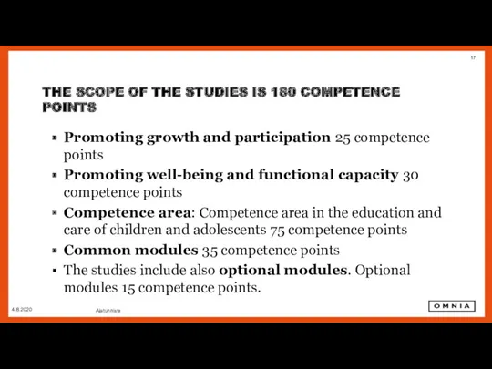 4.8.2020 Alatunniste THE SCOPE OF THE STUDIES IS 180 COMPETENCE POINTS Promoting growth