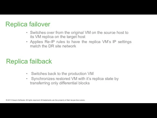 Replica failover Switches over from the original VM on the