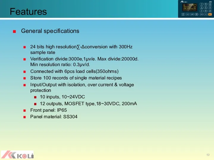 Features General specifications 24 bits high resolution∑-Δconversion with 300Hz sample