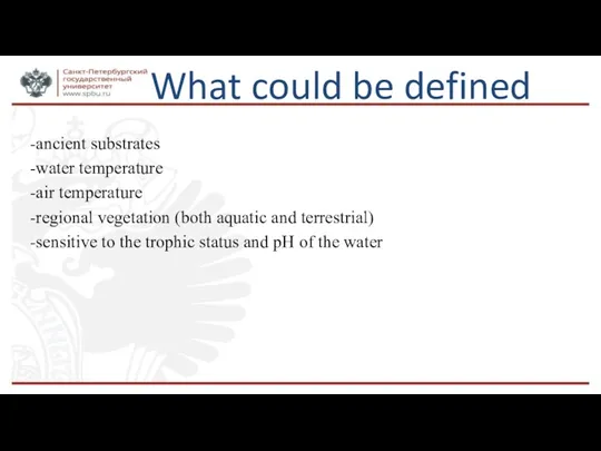 What could be defined -ancient substrates -water temperature -air temperature