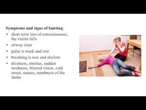 Symptoms and signs of fainting: short-term loss of consciousness, the
