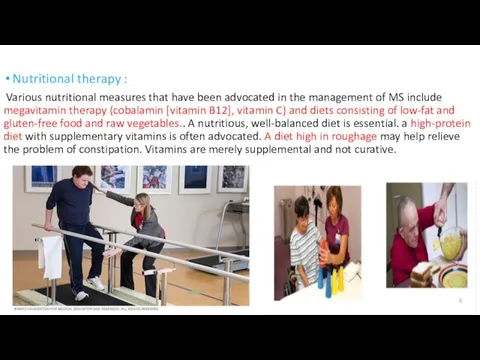 Nutritional therapy : Various nutritional measures that have been advocated in the management