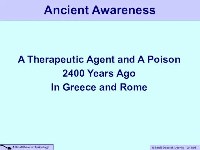 A Therapeutic Agent and A Poison 2400 Years Ago In Greece and Rome Ancient Awareness