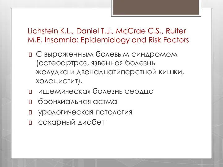 Lichstein K.L., Daniel T.J., McCrae C.S., Ruiter M.E. Insomnia: Epidemiology