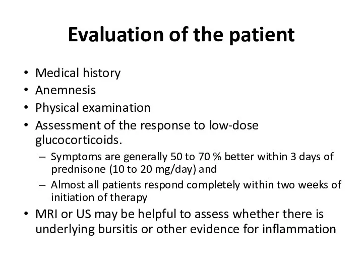 Evaluation of the patient Medical history Anemnesis Physical examination Assessment