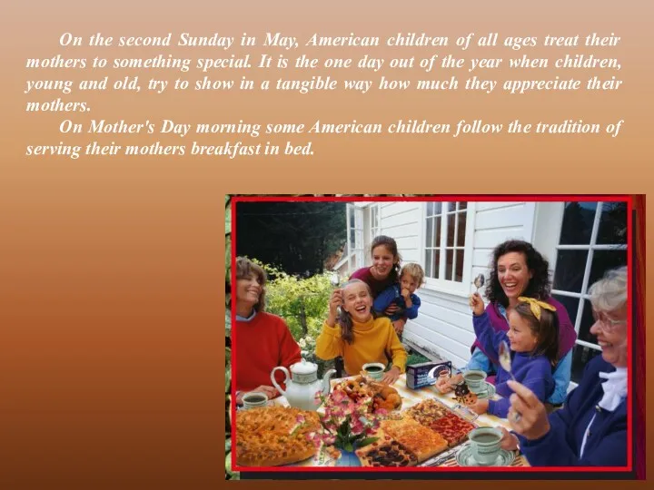 On the second Sunday in May, American children of all