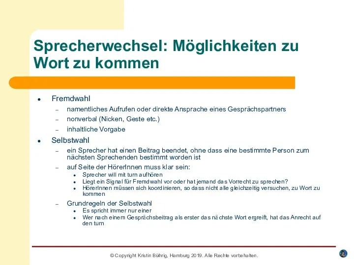 © Copyright Kristin Bührig, Hamburg 2019. Alle Rechte vorbehalten. Sprecherwechsel: