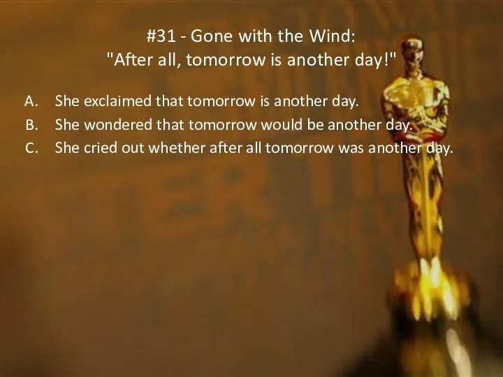 #31 - Gone with the Wind: "After all, tomorrow is