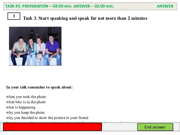 Task 3. Start speaking and speak for not more than
