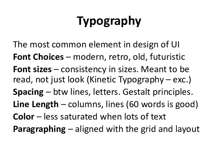 Typography The most common element in design of UI Font