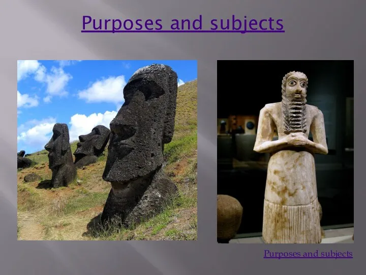 Purposes and subjects Purposes and subjects