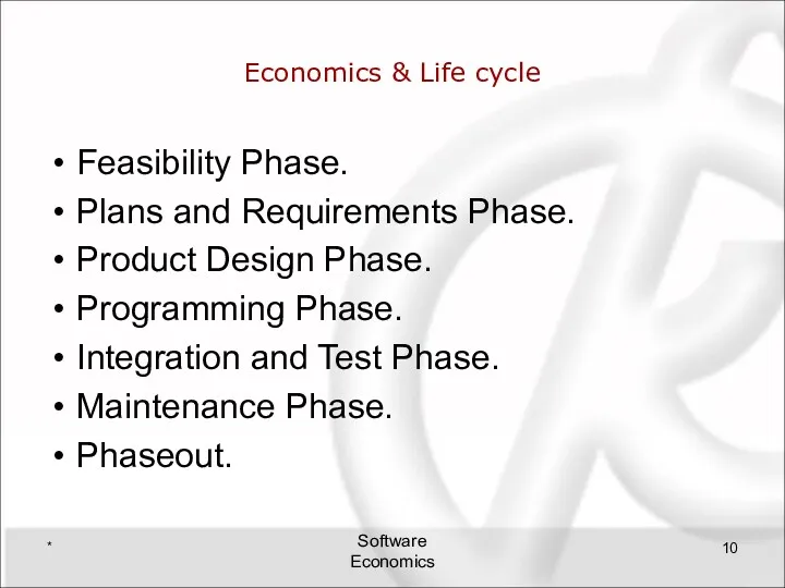 Economics & Life cycle Feasibility Phase. Plans and Requirements Phase.