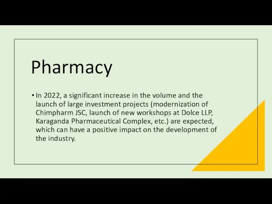 Pharmacy In 2022, a significant increase in the volume and