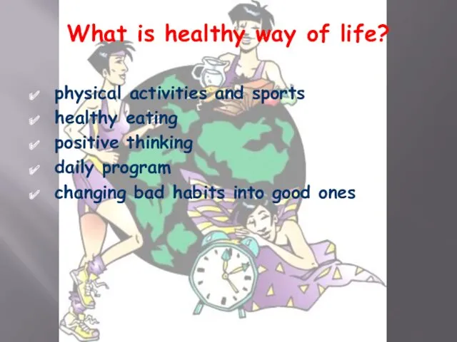 What is healthy way of life? physical activities and sports