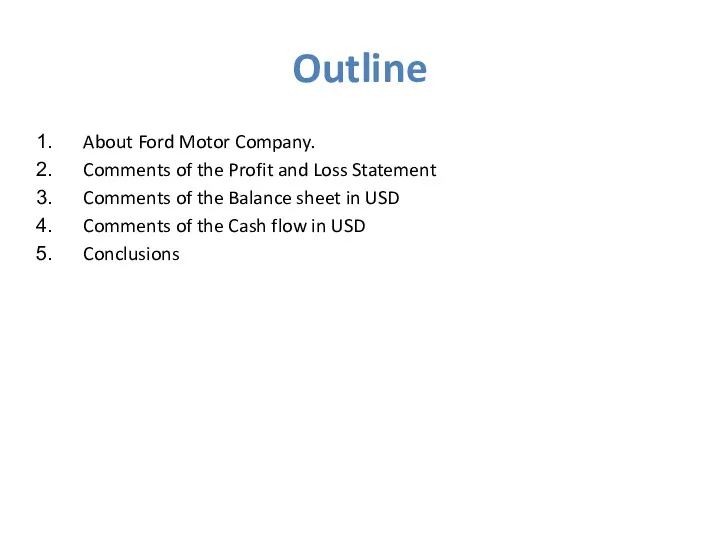 Outline About Ford Motor Company. Comments of the Profit and