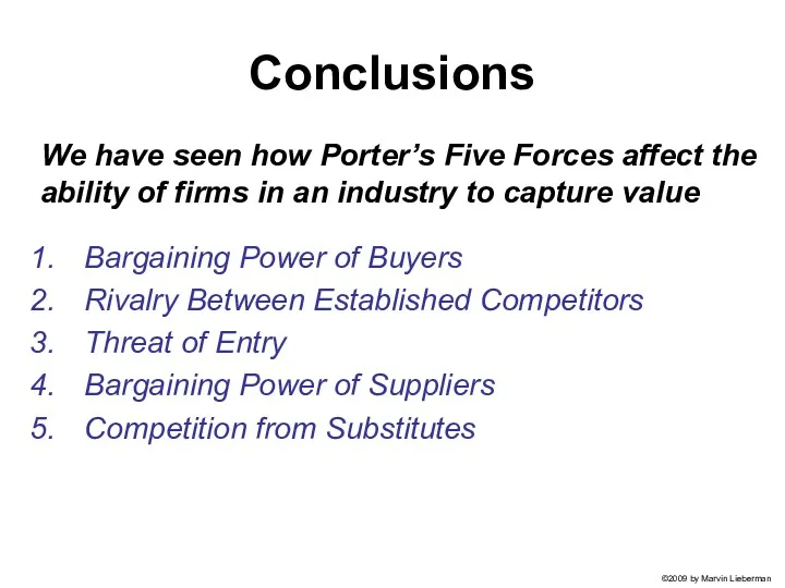 Conclusions Bargaining Power of Buyers Rivalry Between Established Competitors Threat