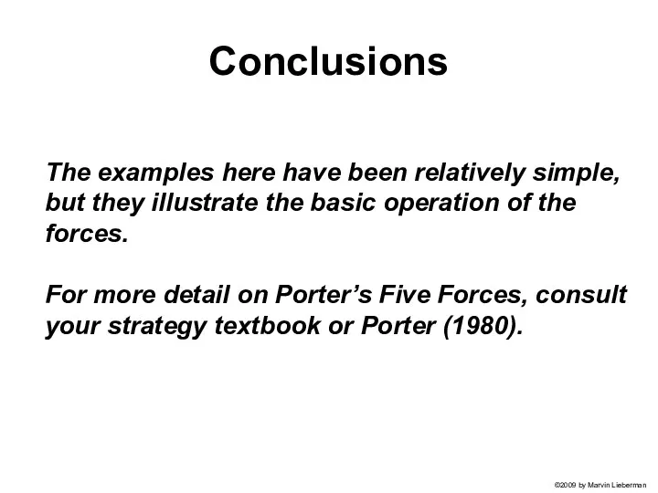 Conclusions The examples here have been relatively simple, but they