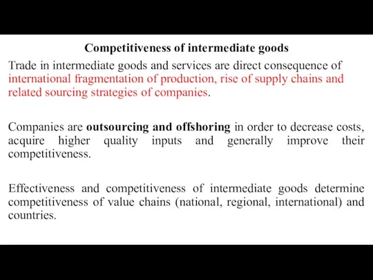 Competitiveness of intermediate goods Trade in intermediate goods and services