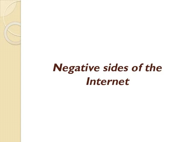 Negative sides of the Internet