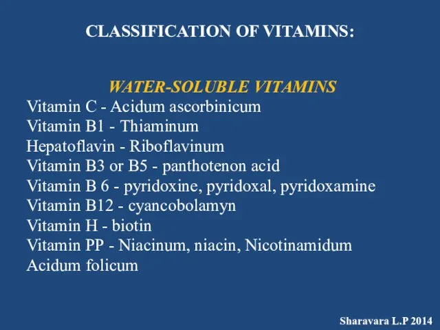 CLASSIFICATION OF VITAMINS: WATER-SOLUBLE VITAMINS Vitamin C - Acidum ascorbinicum