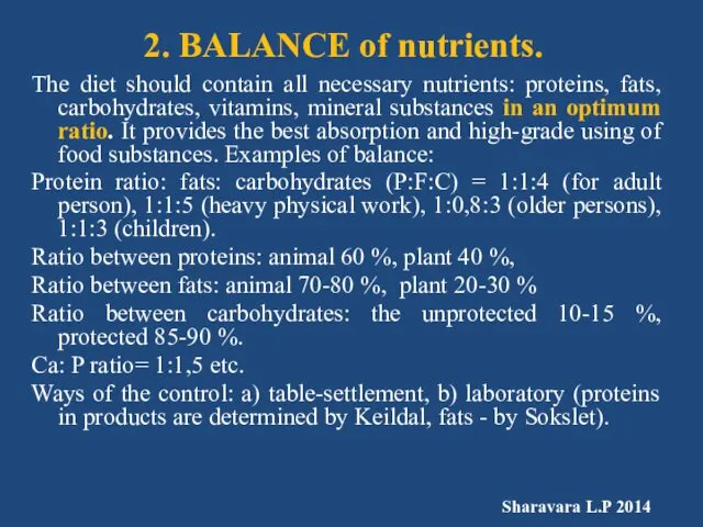 2. BALANCE of nutrients. The diet should contain all necessary