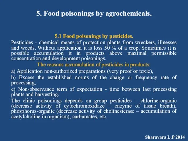 5. Food poisonings by agrochemicals. 5.1 Food poisonings by pesticides.