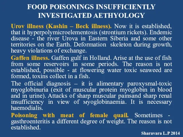 FOOD POISONINGS INSUFFICIENTLY INVESTIGATED AETHYOLOGY Urov illness (Kashin – Beck