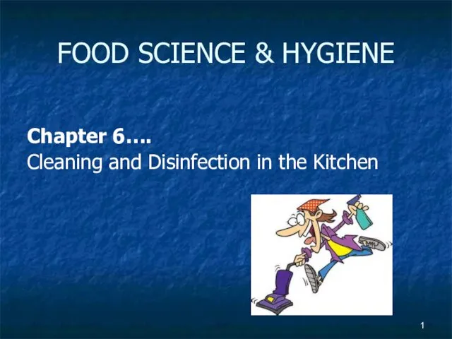 Cleaning and disinfection in the kitchen. (Chapter 6)