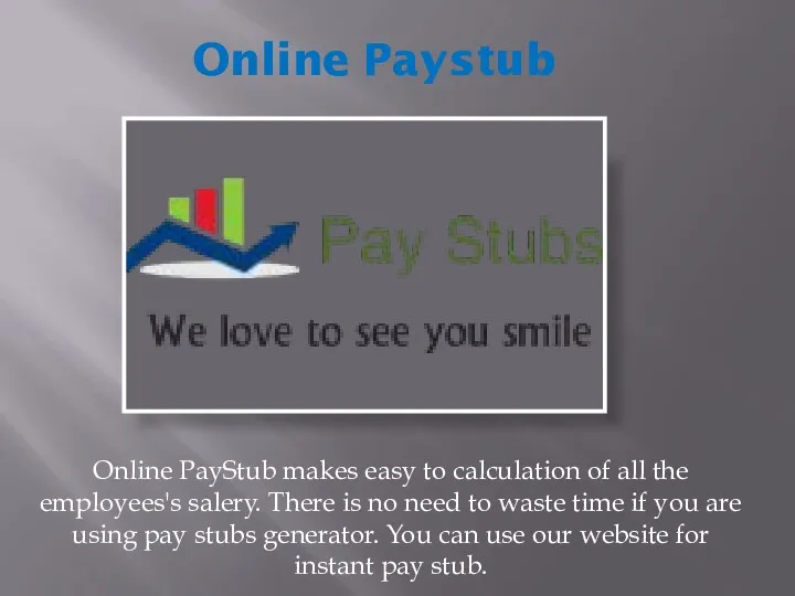 Online Paystub Online PayStub makes easy to calculation of all