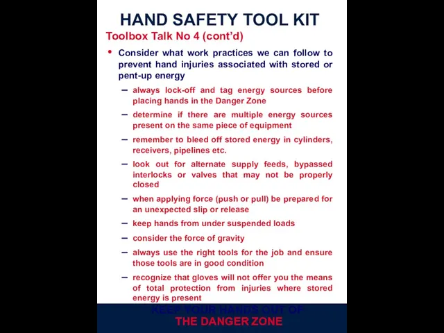 Toolbox Talk No 4 (cont’d) Consider what work practices we