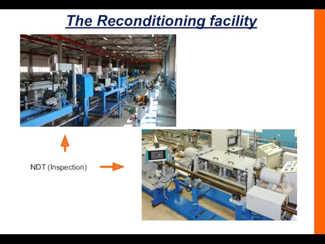 The Reconditioning facility NDT (Inspection)