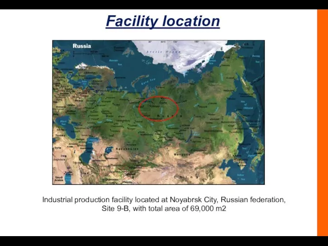 Facility location Industrial production facility located at Noyabrsk City, Russian