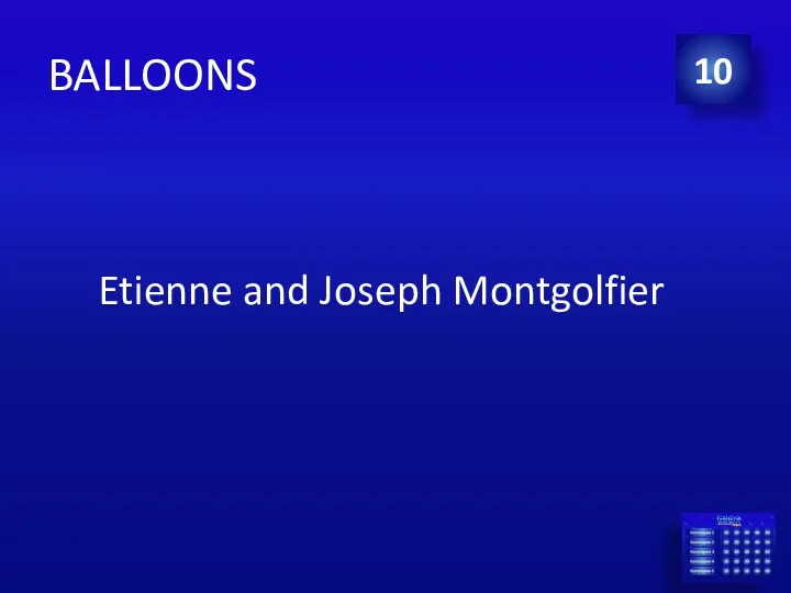 BALLOONS Etienne and Joseph Montgolfier 10