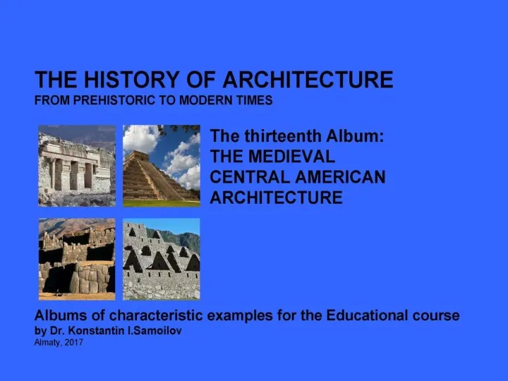The medieval central american architecture
