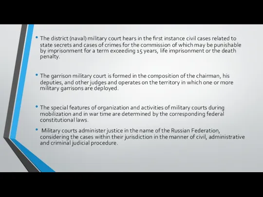 The district (naval) military court hears in the first instance
