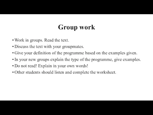 Group work Work in groups. Read the text. Discuss the