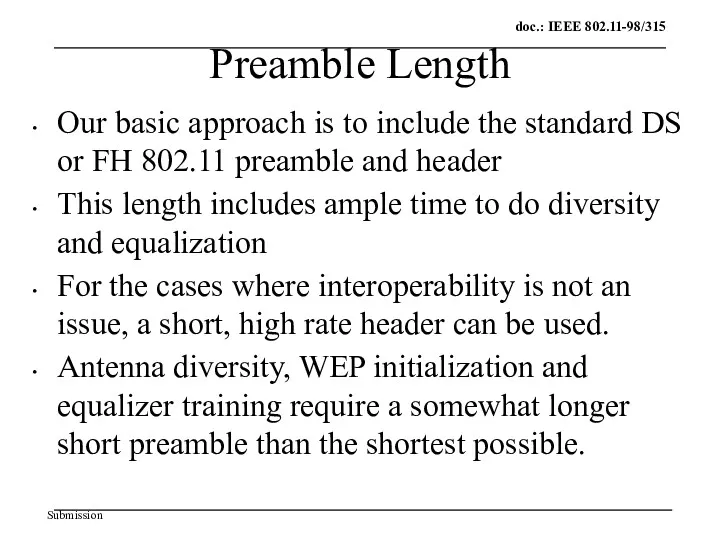 Preamble Length Our basic approach is to include the standard